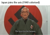 Japan joins the axis (1940 colorised) The Jews fear the Samurai.