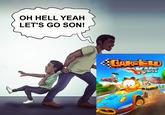OH HELL YEAH LET'S GO SON! GAR-İ-LD KART