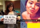ove I'm nol the Cure to your yellow fever! I want some big white c--- #I DefyStereolypes