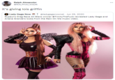 Ralph Alexander @RALPHALXNDR it's giving lois griffin Lady Gaga Now 1 @ladygaganownet - Jun 29, 2020 Rupaul's Drag Race All Stars winner @TrinityTheTuck recreated Lady Gaga and Ariana Grande's looks from the Rain On Me music video.