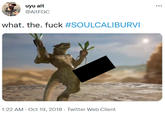 what. the. f--- #SOULCALIBURVI uyu alt ... @AltFGC what. the. f--- #SOULCALIBURVI 1:22 AM - Oct 19, 2018 · Twitter Web Client