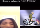 Happy wheels next Friday! Fullmetalman