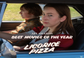 AFI AWARDS BEST MOVIES OF THE YEAR LICORICE PIZZA BESTRICTCO R 2021 MGM.