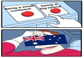 Being a smal continent being a big island