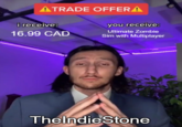 ATRADE OFFERA i receive: you receive: Ultimate Zombie 16.99 CAD Sim with Multiplayer ThelndieStone