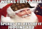 WORKS 1DAY AYEAR SPENDS THE REST OF IT JUDGING YOU