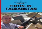 HERGÉ THE ADVENTURES OF TINTIN TINTIN IN TALIBANISTAN