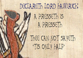 DECIARETH IORD HAIMIRICH: A PRESSETH IS A PRESSETH THEE CAN NOT SA YETH "TIS ONLY HALF"