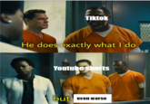 Tiktok He does exactly what I do Youtube shorts but even worse