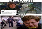 Willem Dafoe at 66 Instagram: @agentsof_marvel Willem Dafoe Returned As Green Goblin Because He Was Allowed to Do Stunts Willem Dafoe shares he agreed to reprise the Green Goblin in Spider-Man: No Way Home because he would be allowed to do his own stunts. Me at 25 BRAADE My back!