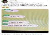 juno Y @junohorizons this is the ac equivalent of "ur ugly anyway" after being rejected Rob hi inia Rob hia ur cute Rob u got a bf? Rob this island dirty af 4:53 p.m. · 03 Dec. 21 · Twitter for iPhone
