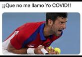 iiQue no me llamo Yo COVID!!