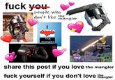 f--- you people who don't like the mangler the mangler рeople who don't the like mangler me share this post if you love the mangler f--- yourself if you don't love the mangler