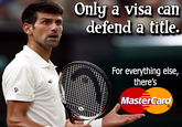 Only a visa can defend a title. For everything else, there's MasterCard
