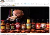 Skriffins Mingo @SkriffinsMingo ... How fitting would it be for #Drake to be the next guest on Hot Ones a ? BAIRE CHILL HELL EIRE DETROIT SAUC GAE CLAS lnte TRIN HAQUAND 2TURMS Or SAUKE 10:28 AM · Jan 12, 2022 · Twitter for Android