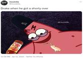 ... НOO Ноodville WILLE @Hoodville_ Drake when he got a shorty over @Hoodville o 29 21 10:56 PM · Jan 12, 2022 · Twitter for iPhone
