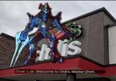 is Chak 'Lok: Welcome to Chili's, Master Chief.