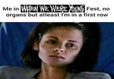 When We Were Young Festival meme