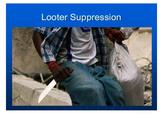 Looter Suppression