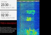 4.625 MHz 4.626 MHz 4.627 AHZ 4.628 MHz 4.629 MHz UTC time 23:30 59 Monday, January 17, 2022 Hacp Moscow time 02:30 59 Tuesday, January 18, 2022 FAQ in description! Every ~30 minutes, the stream will automatically reload the remote receiver's website. When that happens, it will go black for a short time, after that the waterfall starts building up again. If the stream stays black, something crashed. If so, just wait until the next autoreload.