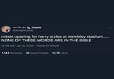 @skylightcandy mitski opening for harry styles at wembley stadium. NONE OF THESE WORDS ARE IN THE BIBLE 10:09 AM Jan 19, 2022 · Twitter for iPhone 1,144 Retweets 91 Quote Tweets 10.7K Likes