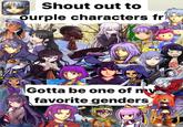 Shout out to ourple characters fr Gotta be one of ny favorite genders