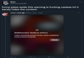Gozu @Gozutrucker69 funny jokes aside this warning is f------ useless lol it barely hides the content 214S| LIIlle @neat_eng · 9min Sisältövaroitus: Nudity ja violence Twiitin kirjoittaja ilmoitti tämän twiitin sisältävän arkaluonteista sisältöä. Näytä 3