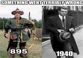 SOMETHING WENT TERRIBLY WRONG 895 1940