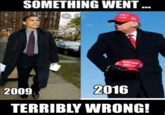 SOMETHING WENT . MERICA T AGAIN MAKE AMPIC GREAT AGA 2016 2009 TERRIBLY WRONG!