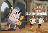 Ca SISTER, BROTHER