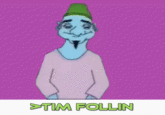 >TIM FOLLIN