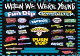 When We Were Young: Candy Edition W重斧EREYONG MAN YOU ARE OLD PRESENTS Likmaid. Fun Dip GOBSTOPPER Everlasting CHARMS GLOW POP COp NeRds Good FRUIT Plenty ROLUPS Betty Crocker Candy RUNTE FRUIT Bubble Tape Pixy STX NOW NTARHEAD and SOUR TONGUE PATCH Kids Splashers POp AIRHEADS PUSH Lafty Taffy JOLLY rancher DUNKARS SweeTARTS POP Arst It's Candy Razzles Botte POR Baby TM Fruit Stripe Then It's Gum Candy LemonHead BIG LEAGUE CHEW * BUBBLE GUM SUCAR DADDY