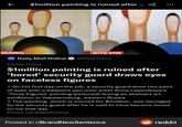 $1million painting is ruined after .. ••• ORIGINAL WITH EYES' mail Online Daily Mail Online O @MailOnline Earlier today $1million painting is ruined after 'bored' security guard draws eyes on faceless figures + On his first day on the job, a security guard drew two pairs of eyes with a ballpoint pen onto artist Anna Leporskaya's 'Three Figures' painting (pictured) during an abstract art exhibition in Yekaterinburg, western Russia + The painting, which is insured for $1million, was damaged by the security guard after he is said to have became bored on his first day Photo via @MailOnline Posted in r/BrandNewSentence O reddit