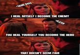 *GAME BOSS I HEAL MYSELF I BECOME THE ENEMY *PLAYER YOU HEAL YOURSELF YOU BECOME THE HERO THAT DOESN'T SEEM FAIR