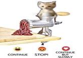 CONTINUE BUT SLOWLY CONTINUE STOP!