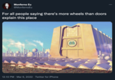Monferno Eu ... @MonfernoEu For all people saying there's more wheels than doors explain this place 12:10 PM · Mar 9, 2022 · Twitter for iPhone