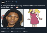 Rapzone Global @rabtvcom GLOBAL A Boogie is NOT sexually attracted to Francine from American Dad !! O 11:27 AM · Mar 7, 2022 · Twitter for iPhone 836 Retweets 237 Quote Tweets 17K Likes