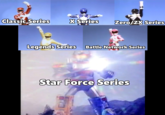 Mega Man series be like Classic Series X Series ZeroZX Series Legends Series Battle Network Series Star Force Series