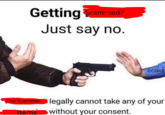 Getting Scammed? Just say no. ©OBAID The Scammer legally cannot take any of your Items without your consent.