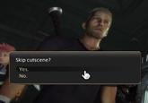 Skip cutscene? Yes. No.