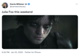 Carrie Wittmer ... @carriesnotscary Julia Fox this weekend 9:22 PM · Jan 23, 2022 · Twitter for iPhone