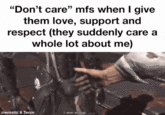 That will show them "Don't care" mfs when I give them love, support and respect (they suddenly care a whole lot about me) mematic & Tenor was wrong.