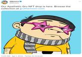 #Minions @Minions Our Apathetic Gru NFT drop is here. Browse the collection at gruthemoon.com 11:00 AM · Apr 1, 2022 · Twitter for Android