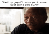 "Hold up guys l'll revive you in a sec I just saw a gold SCAR"