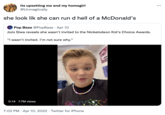 its upsetting me and my homegirl @Unmagiically she look lik she can run d hell of a McDonald's Pop Base @PopBase · Apr 10 JoJo Siwa reveals she wasn't invited to the Nickelodeon Kid's Choice Awards. "I wasn't invited. I'm not sure why." TikTok alojosiwi 0:14 7.7M views 7:02 PM · Apr 10, 2022 · Twitter for iPhone