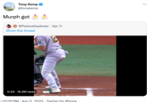 Murph Got Cake Tony Kemp @tonykemp ... Murph got @PadresGeekster · Apr 11 Show this thread 0:04 16.4M views 10.16 RM . Apr 11, 2022 · Twitter for iPhone