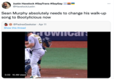 Bootylicious Justin Havelock #SayTrans #SayGay ... @HavelockJustin Sean Murphy absolutely needs to change his walk-up song to Bootylicious now @PadresGeekster · Apr 11 Show this thread 0:02 16.4M views