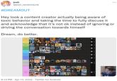 Hey look a content creator actually being aware of toxic behavior