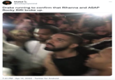 khaled A @lowkeyinyomind Drake running to confirm that Rihanna and ASAP Rocky RIRİ broke up. 7:41 PM · Apr 14, 2022 · Twitter for Android