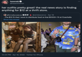 hasanabi @hasanthehun her outfits pretty great! the real news story is finding anything for $12 at a thrift store. Airidescence BR @airidescence · Apr 18 .The $12 fit that I wore to distribute food vs that $1000+ fit at Coachella Show this thread PROM NG 10:04 PM · Apr 18, 2022 · Twitter for iPhone